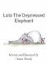 Lola The Depressed Elephant