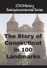 The Story of Connecticut In 100 Buildings