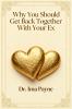 Why You Should Get Back Together with Your Ex