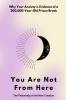 You Are Not From Here
