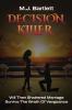 Decision Killer