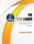 The FLEX Leader Self Discovery Workbook & Guide