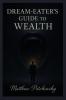 Dream-Eater's Guide to Wealth