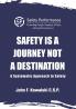 Safety is a Journey not a Destination