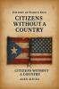 Citizens Without a Country Puerto Rico and the Jones Act of 1917