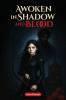 Awoken in Shadow and Blood