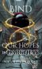 Bind Our Hopes in Darkness
