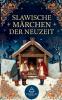 Slawische Märchen der Neuzeit
