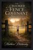 The Crooked Fence Covenant