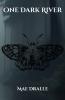 One Dark River