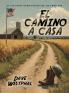 El Camino A Casa