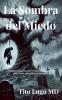 La Sombra del Miedo