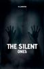 The Silent Ones