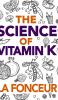 The Science of Vitamin K - Color Print