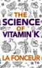 The Science of Vitamin K - Color Print