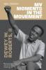 My Moment in the Movement ~ 1965-Present