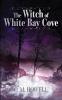 The Witch of White Bay Cove