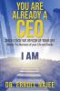 You Are Already a CEO - Chief Executive Officer of Your Life