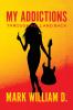 My Addictions - Through Hell and Back