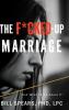 The F*cked Up Marriage