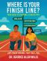 Where is Your Finish Line?