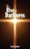 The Rise of Darkness