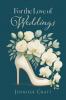 For the Love of Weddings