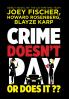 Crime Doesn't Pay... Or Does It?