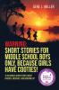 WARNING! SHORT STORIES FOR MIDDLE SCHOOL BOYS ONLY BECAUSE GIRLS HAVE COOTIES!