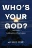 Whose Your God?