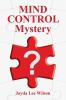 MIND CONTROL Mystery