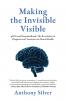 Making the Invisible Visible
