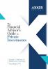 The Financial Advisor's Guide to Private Investments