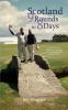 Scotland ~ 9 Rounds in 8 Days