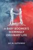A Baby Boomer's Seemingly Ordinary Life