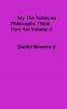 My The Notes on Philosophy Think Fore Am Vol 2
