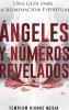 Ángeles y Números Revelados