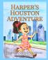 Harper's Houston Adventure