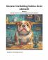 Book 10 - Monster the Bulldog Builds a Brain (Almost!)