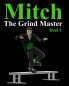 Mitch The Grind Master