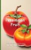 It's Time to Eat Persimmon Fruit