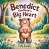 Benedict the Bear's Big Heart