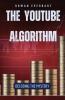 The YouTube Algorithm