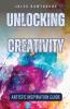 Unlocking Creativity