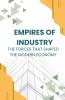 Empires of Industry