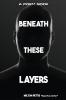 Beneath The Layers
