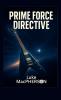 Prime Force Directive