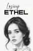 Losing Ethel