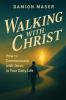 Walking with Christ