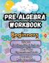 Summer Math Pre Algebra Workbook for Beginners Bridge Building Activities